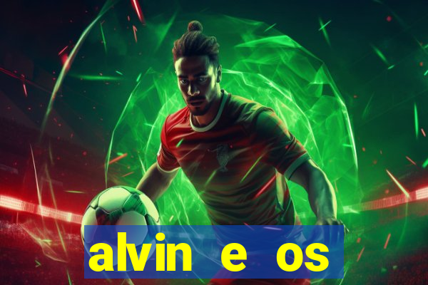 alvin e os esquilos 3 filme completo dublado download